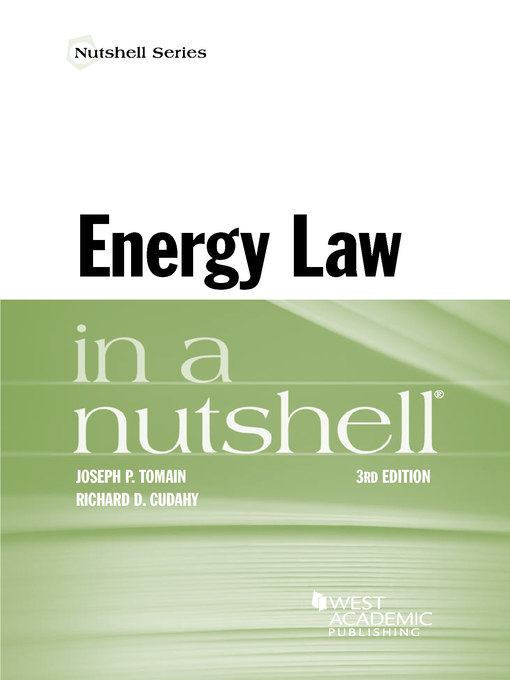 Title details for Energy Law in a Nutshell by Joseph Tomain - Available